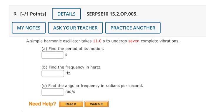 3 1 Points Details Serpse10 15 2 Op 005 My Notes Ask Your Teacher Practice Another A Simple Harmonic Oscillator Ta 1