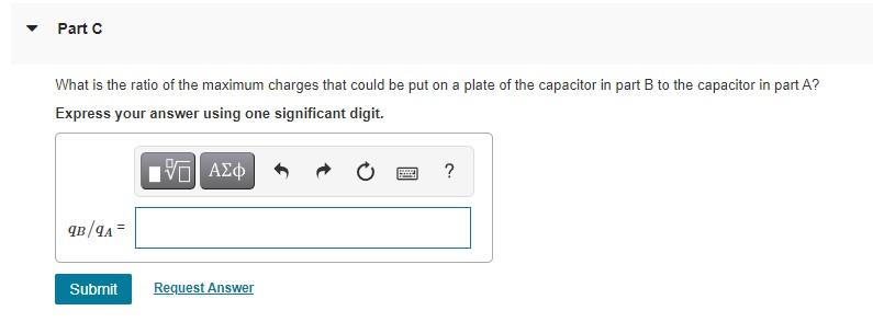 Part A You Want To Maintain A Potential Difference Of 3000 V Between The Plates Of A Parallel Plate Capacitor What Is T 2