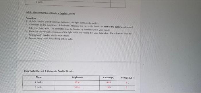 Data Table Current Voltas In Parallel Circuits Circuit Brightness Current A Voltage Vil 2 Bulbs 55 Im 0 83 6 3 Bulb 4