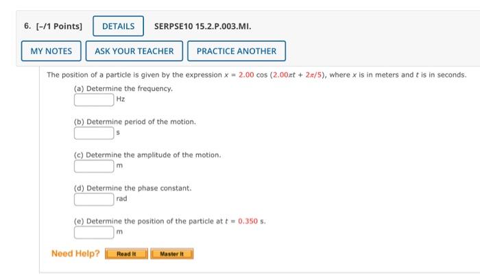6 1 Points Details Serpse10 15 2 P 003 Mi My Notes Ask Your Teacher Practice Another The Position Of A Particle Is 1