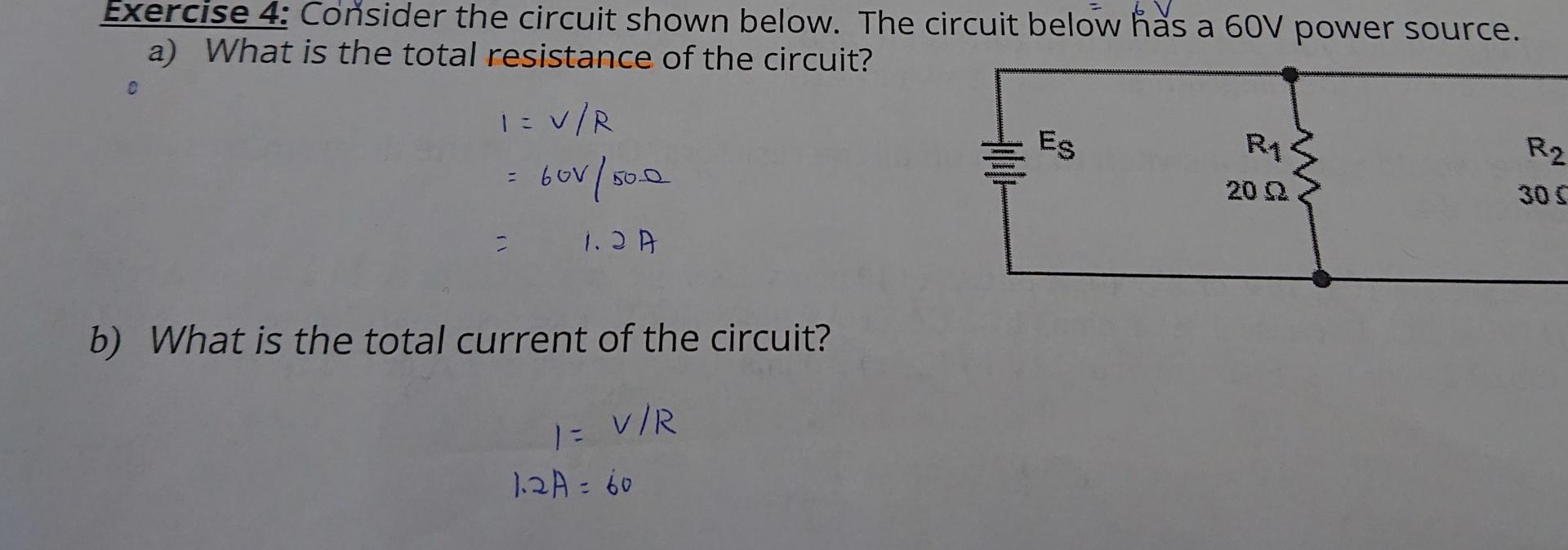 Exercise 4 Consider The Circuit Shown Below The Circuit Below Has A 60v Power Source A What Is The Total Resistance O 1