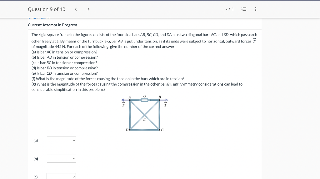 Question 9 Of 10 15 View T Uitlics Current Attempt In Progress The Rigid Square Frame In The Figure Consists Of The 1