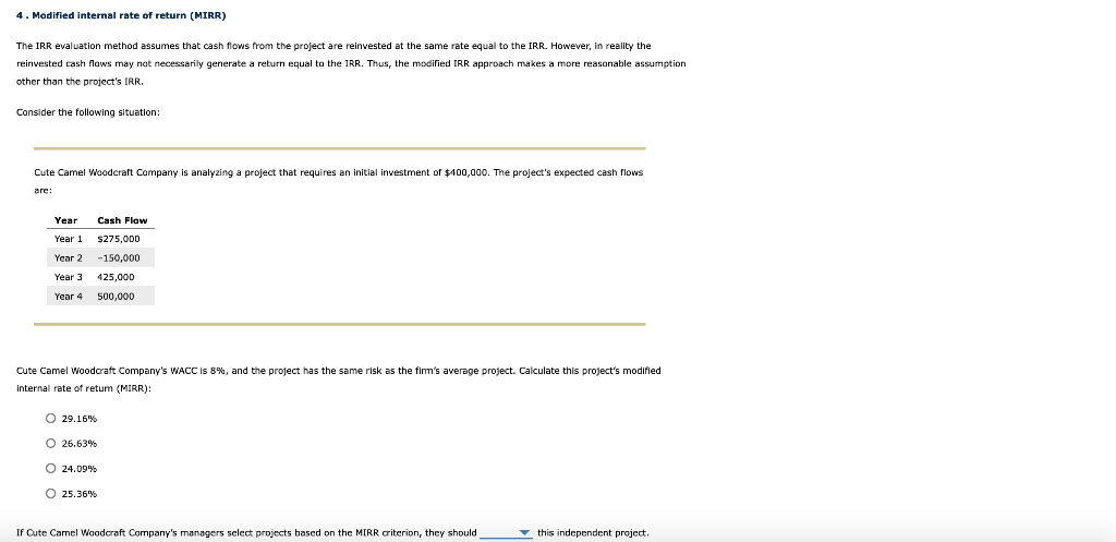 4 Modified Internal Rate Of Return Mirr The Irr Evaluation Method Assumes That Cash Flows From The Project Are Reinve 1
