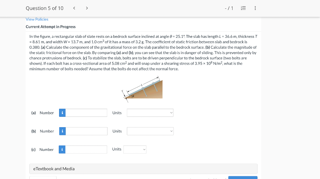 Question 5 Of 10 1 View Policies Current Attempt In Progress In The Figure A Rectangular Slab Of Slate Rests 1
