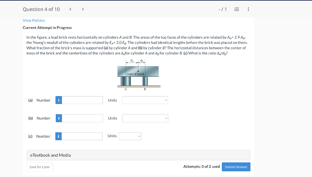 Question 4 Of 10 1 View Policies Current Attempt In Progress In The Figure A Lead Brick Rests Horizontally On C 1
