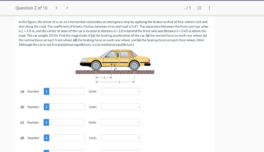 Question 2 Of 10 1 Iii In The Figure The Driver Of A Car On A Horizontal Road Makes An Emergency Stop By Applyin 1