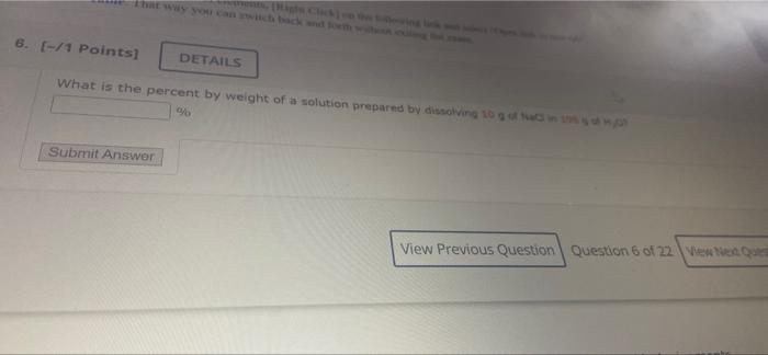 6 1 Points Details What Is The Percent By Weight Of A Solution Prepared By Dissolving To 9 Submit Answer View Previ 1