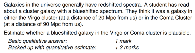 Galaxies In The Universe Generally Have Redshifted Spectra A Student Has Read About A Cluster Galaxy With A Blueshifted 1