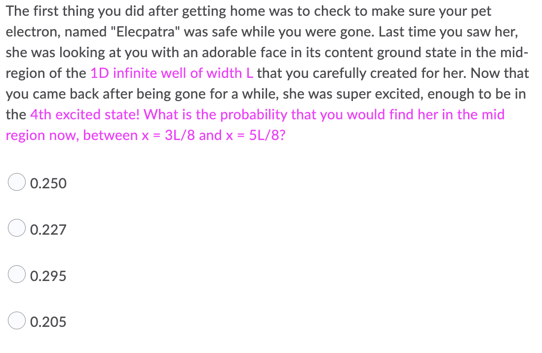 The First Thing You Did After Getting Home Was To Check To Make Sure Your Pet Electron Named Elecpatra Was Safe While 1