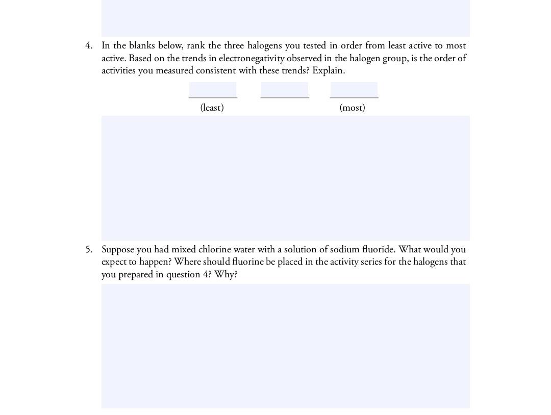 Part B Activities Of Halogens In The Spaces Below Write The Color You Observed For Each Of The Halogens In Hexane The 2