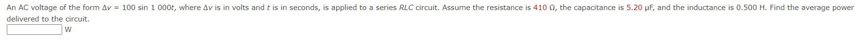 An Ac Voltage Of The Form Av 100 Sin 1 000t Where Av Is In Volts And T Is In Seconds Is Applied To A Series Rlc Circ 1