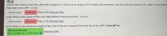 12a A Boy Kicks A Rock Off A Cliff With A Speed Of 17 8 M S At An Angle Of 57 0 Above The Horizontal The Rock Hits T 1