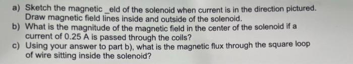 Looking Through The Solenoid Solenoid Cross Section Of Solenoid Problem 4 15 Points A Solenoid Is 20 0 Cm Long Has A 6