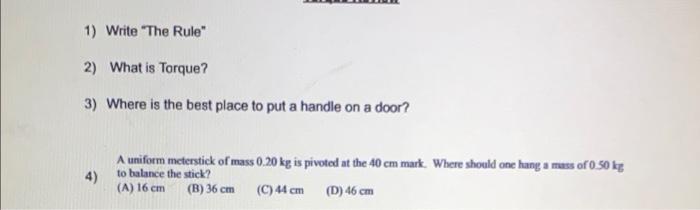 1 Write The Rule 2 What Is Torque 3 Where Is The Best Place To Put A Handle On A Door 4 A Uniform Meterstick Of 1