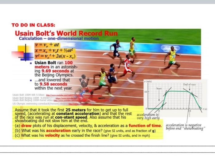 To Do In Class Usain Bolt S World Record Run Calculation One Dimensional Motion V V At X X V F Wat 12 V 1
