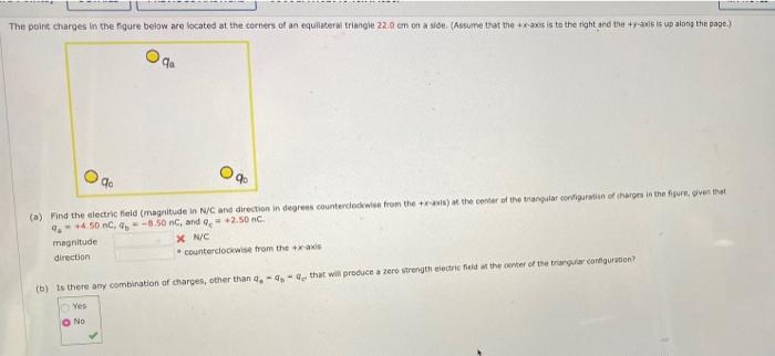 The Point Charges In The Figure Below Are Located At The Corners Of An Equilateral Triangle 22 9 Cm On A Side Assume Th 1