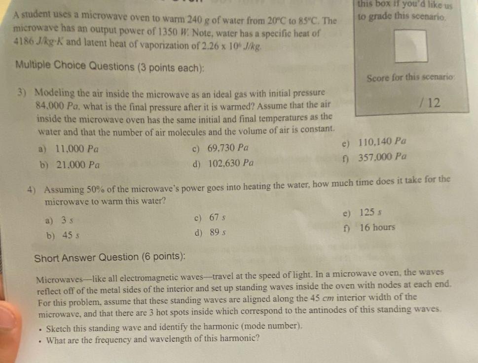This Box If You D Like Us To Grade This Scenario A Student Uses A Microwave Oven To Warm 240 G Of Water From 20 C To 85 1