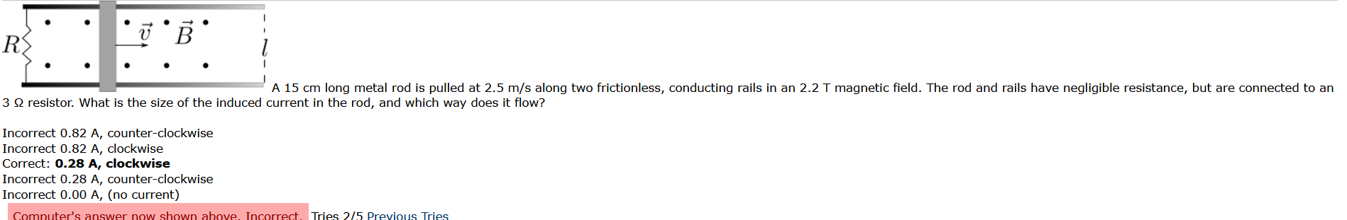 W Rs B A 15 Cm Long Metal Rod Is Pulled At 2 5 M S Along Two Frictionless Conducting Rails In An 2 2 T Magnetic Field 1
