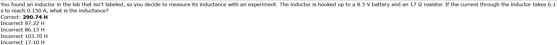 You Found An Inductor In The Lab That Isn T Labeled So You Decide To Measure Its Inductance With An Experiment The Ind 1