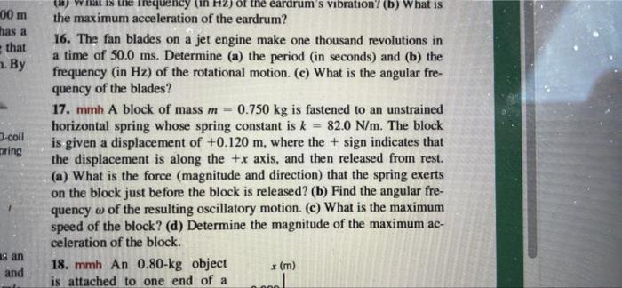 00 M Has A That A By 3 Coil Pring 18 Frequency In The Eardrum S Vibration B What Is The Maximum Acceleration Of The 1