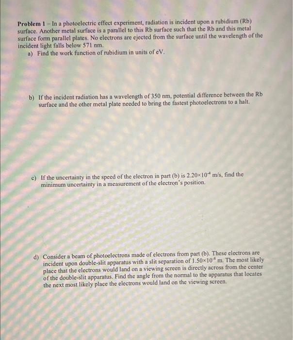 Problem 1 In A Photoelectric Effect Experiment Radiation Is Incident Upon A Rubidium Rd Surface Another Metal Surf 2