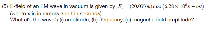 4 Each Image Below Shows A Traveling Em Wave At An Instant In Time Draw The Missing Vector E Bor D And Then Draw I 2