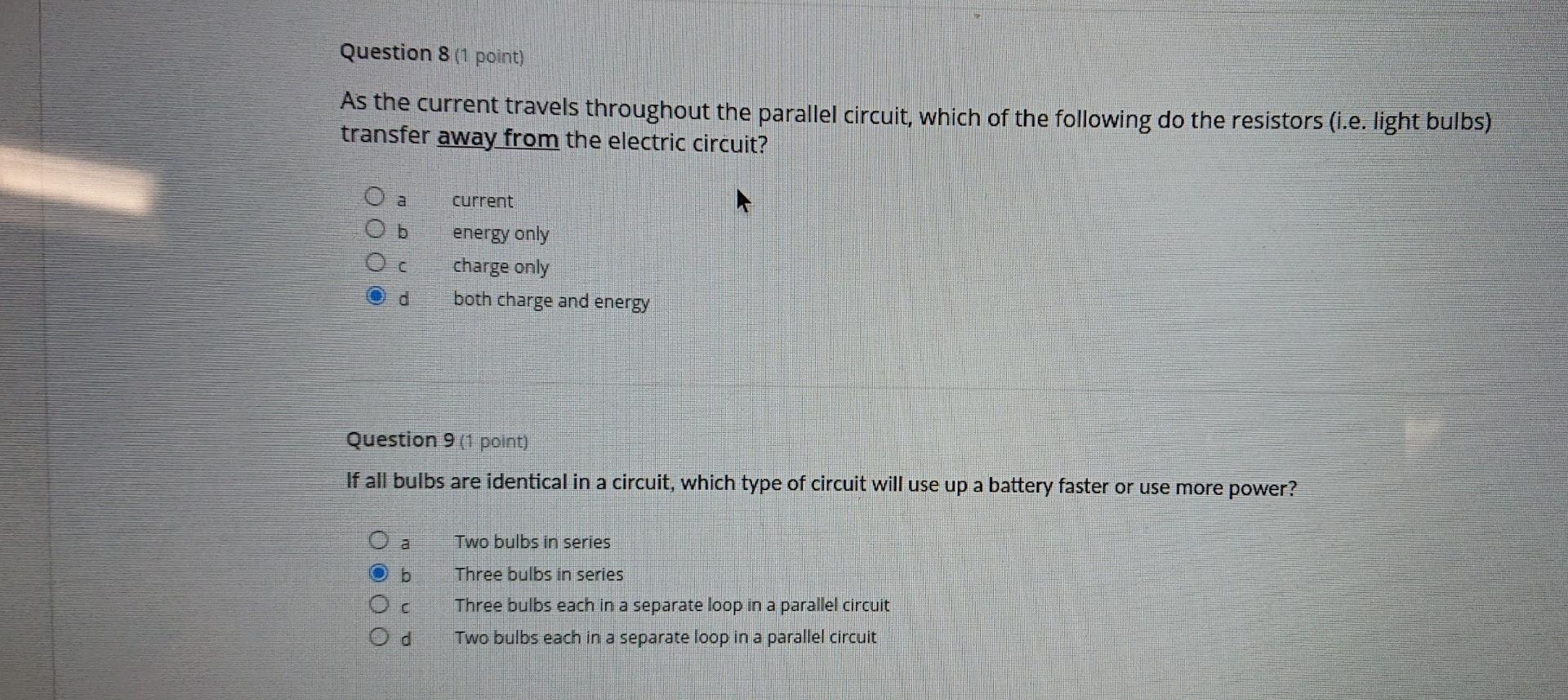 Question 8 1 Point As The Current Travels Throughout The Parallel Circuit Which Of The Following Do The Resistors I 1