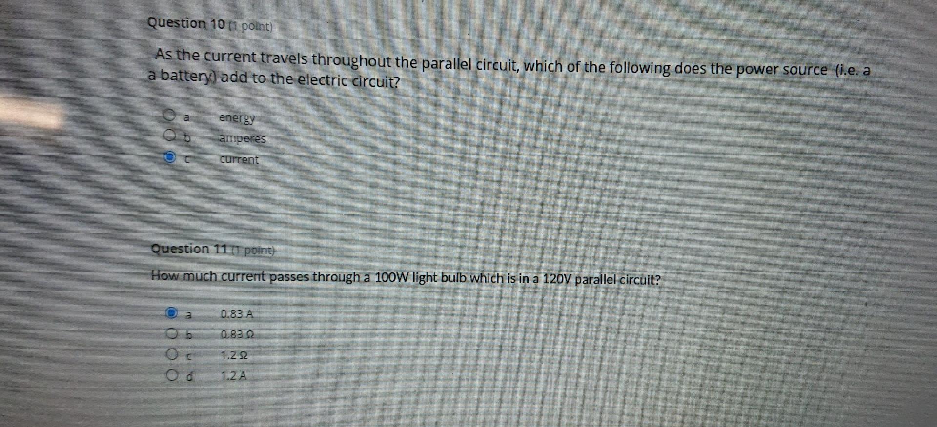 Question 10 1 Point As The Current Travels Throughout The Parallel Circuit Which Of The Following Does The Power Sour 1