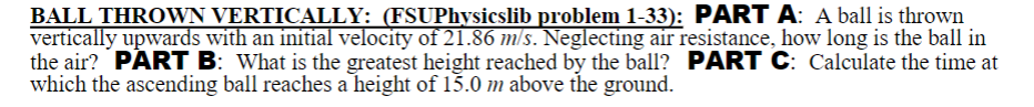 Ball Thrown Vertically Fsuphysicslib Problem 1 33 Part A A Ball Is Thrown Vertically Upwards With An Initial Veloci 1