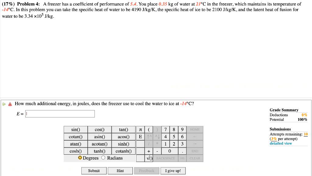 17 Problem 4 A Freezer Has A Coefficient Of Performance Of 5 4 You Place 0 35 Kg Of Water At 21 C In The Freezer W 1