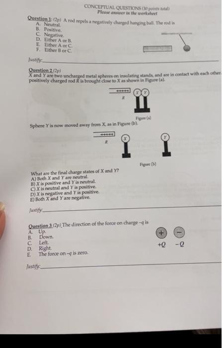 Conceptual Questions Please In The Worksheet Question 1 2 A Rod Repels A Negatively Charged Hanging Ball The Rodis A 1