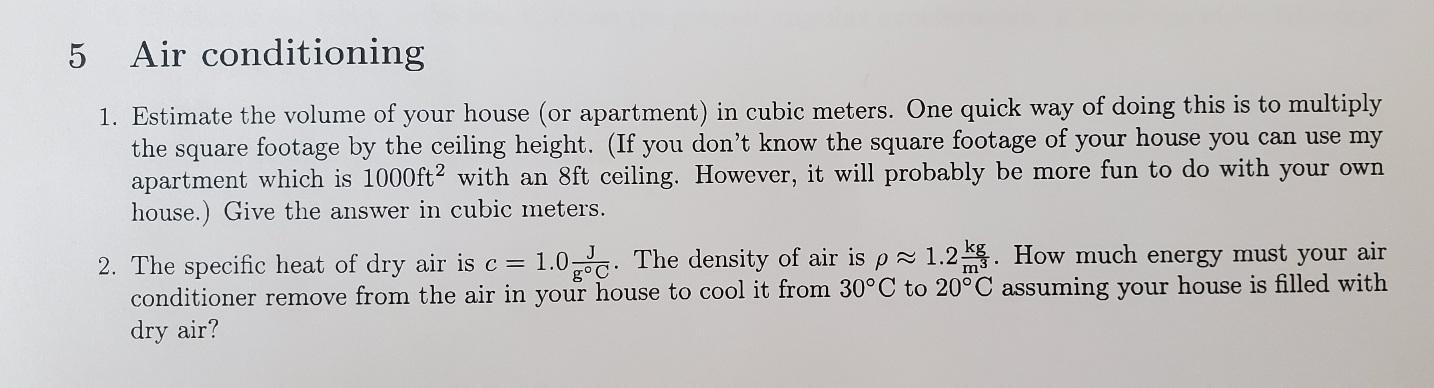 5 Air Conditioning 1 Estimate The Volume Of Your House Or Apartment In Cubic Meters One Quick Way Of Doing This Is T 1