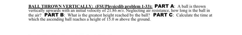 Ball Thrown Vertically Fsuphysicslib Problem 1 33 Part A A Ball Is Thrown Vertically Upwards With An Initial Veloci 1