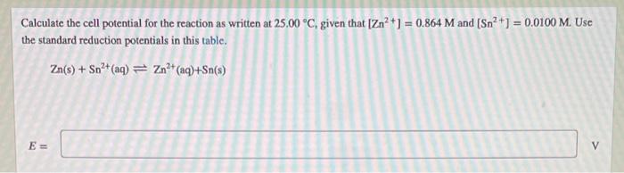 For The Cell Shown The Measured Cell Potential Eceil Is 0 3675 V At 25 C Pt S H 8 0 889 Atm H Aq M 2