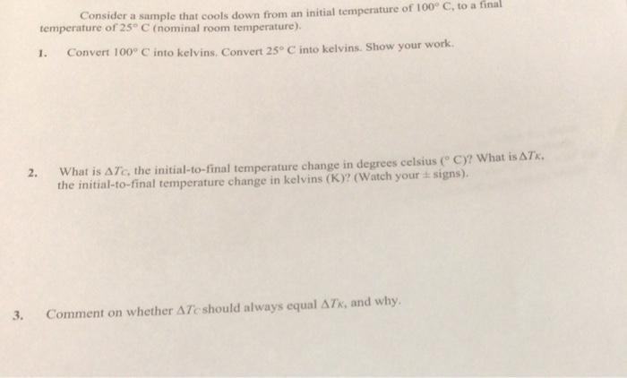 Consider A Sample That Cools Down From An Initial Temperature Of 100 C To A Final Temperature Of 25 C Nominal Room Te 1