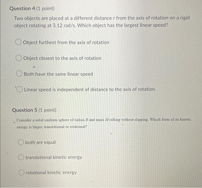 Question 4 1 Point Two Objects Are Placed At A Different Distance R From The Axis Of Rotation On A Rigid Object Rotati 1