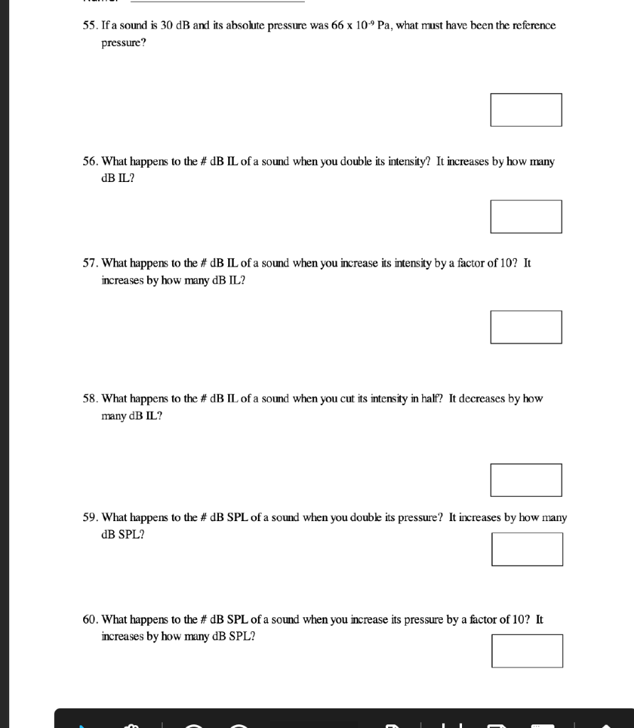 55 If A Sound Is 30 Db And Its Absolute Pressure Was 66 X 10 Pa What Must Have Been The Reference Pressure 56 What 1