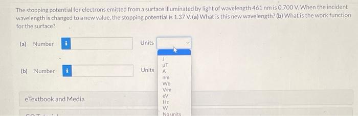 The Stopping Potential For Electrons Emitted From A Surface Illuminated By Light Of Wavelength 461 Nm Is 0 700 V When T 1