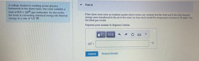 Part A A College Student Is Working On Her Physics Homework In Her Dorm Room Her Room Contains A Total Of 6 0 X 10 Gas 1