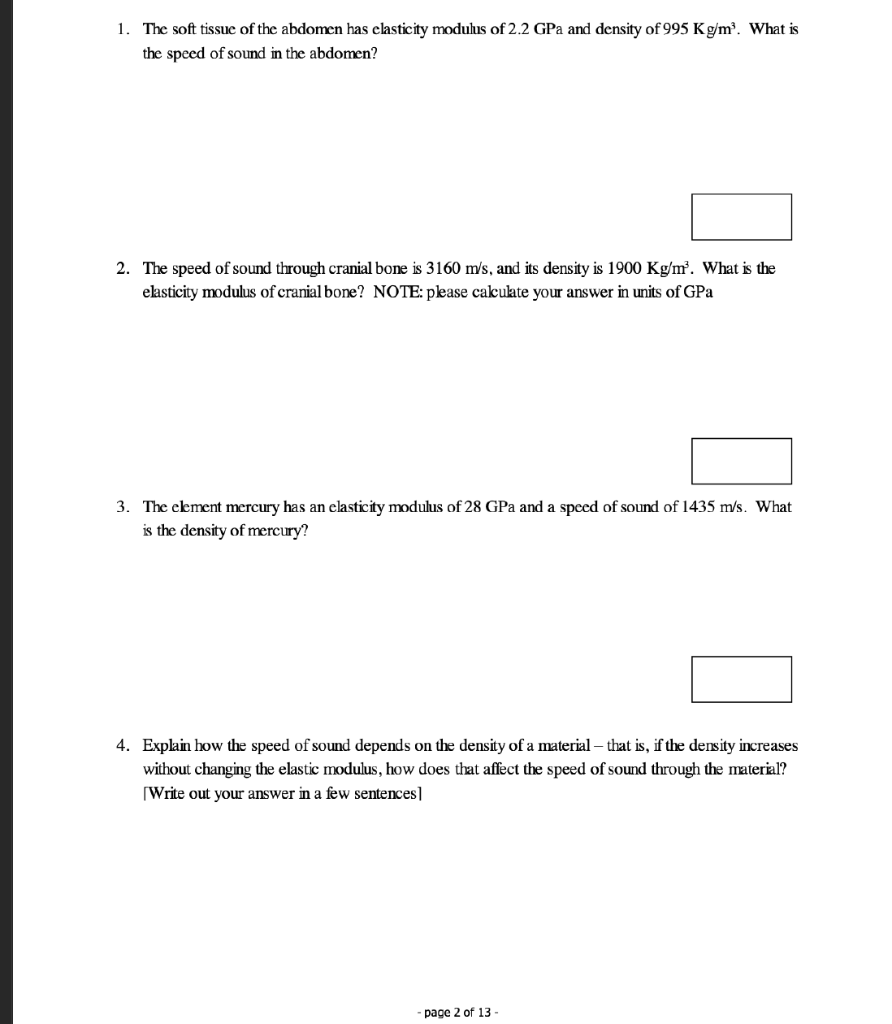 1 The Soft Tissue Of The Abdomen Has Elasticity Modulus Of 2 2 Gpa And Density Of 995 Kg M What Is The Speed Of Sound 1