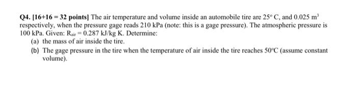 Q4 16 16 32 Points The Air Temperature And Volume Inside An Automobile Tire Are 25 C And 0 025 M Respectively Whe 1