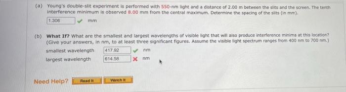 A Young S Double Slit Experiment Is Performed With 550 Nm Light And A Distance Of 2 00 M Between The Sits And The Scre 1