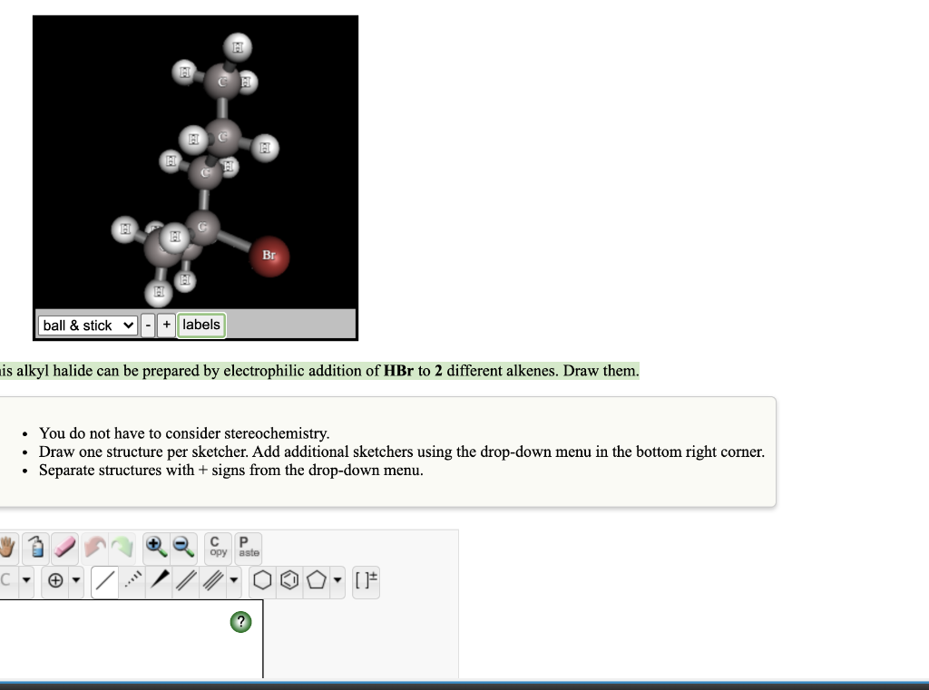 This Alkyl Halide Can Be Prepared By Electrophilic Addition Of Hbr To 2 Different Alkenes Draw Them 1