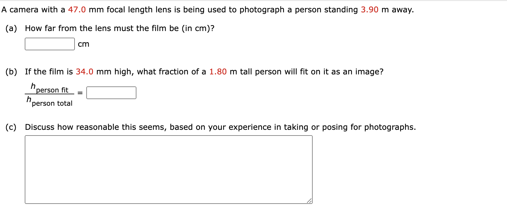 A Camera With A 47 0 Mm Focal Length Lens Is Being Used To Photograph A Person Standing 3 90 M Away A How Far From Th 1