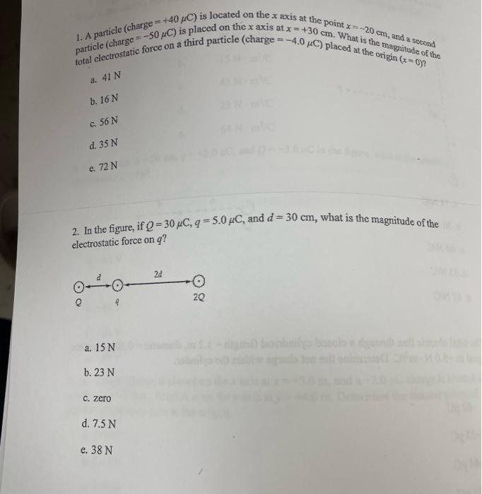 Particle Charge 50 C Is Placed On The Axis At X 30 Cm What Is The Magnitude Of The 1 A Particle Charge 40 C Is 2