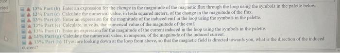 6 Problem 15 A Loop Of Wire With Radius R 0 015 M Is Placed In A Region Of Uniform Magnetic Field With Magnitude B 2
