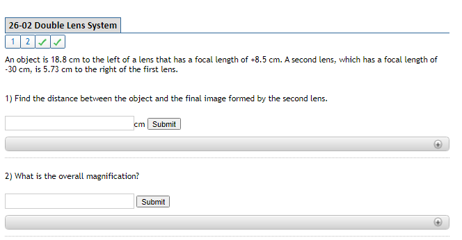 26 02 Double Lens System 127 An Object Is 18 8 Cm To The Left Of A Lens That Has A Focal Length Of 8 5 Cm A Second Len 1