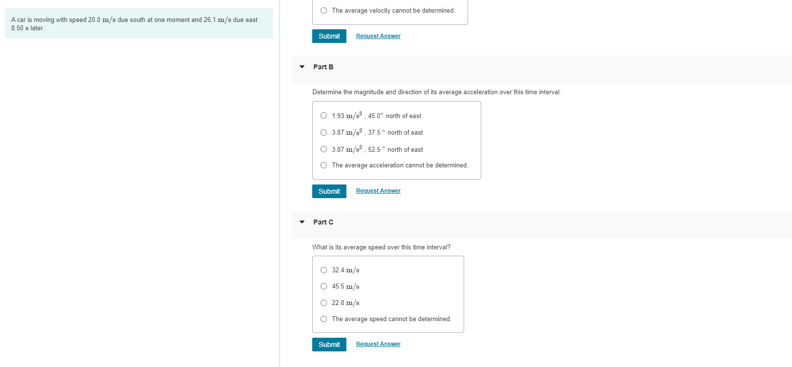 O The Average Velocity Cannot Be Determined A Car Is Moving With Speed 20 0 M S Due South At One Moment And 26 1 M S Du 1