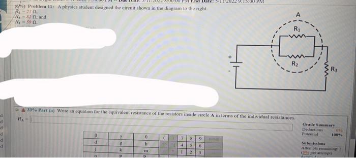 Pm End Date 20439 15 Pm 6 Problem 11 A Physics Student Designed The Circuit Shown In The Dingram To The Right R 22 R 1