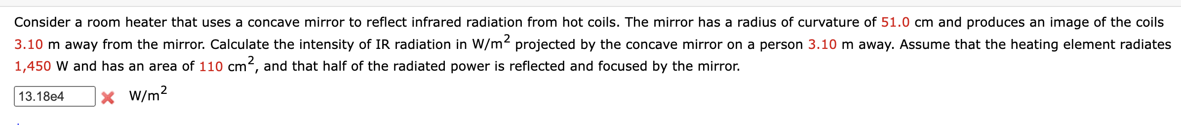 Consider A Room Heater That Uses A Concave Mirror To Reflect Infrared Radiation From Hot Coils The Mirror Has A Radius 1